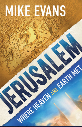 Jerusalem: Where Heaven and Earth Met